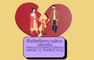 Sutra predavanje o roditeljstvu nakon razvoda u Knjižnici Galženica