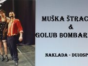 FRIK IZ KVARTA Muška štraca & golub bombarder