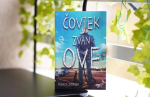ČITATELJICE PREPORUČUJU Fredrik Backman: Čovjek zvan Ove