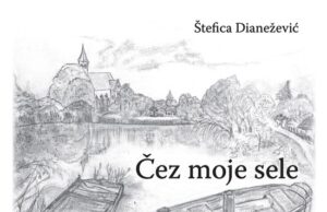 U Veleševcu se održava promocija knjige “Čez moje sele” autorice Štefice Dianežević